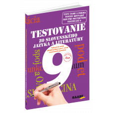 TESTOVANIE 9 – SLOVENSKÝ JAZYK A LITERATÚRA PRE 8. ROČNÍK ZŠ a 3. ROČNÍK OSEMROČNÝCH GYMNÁZIÍ